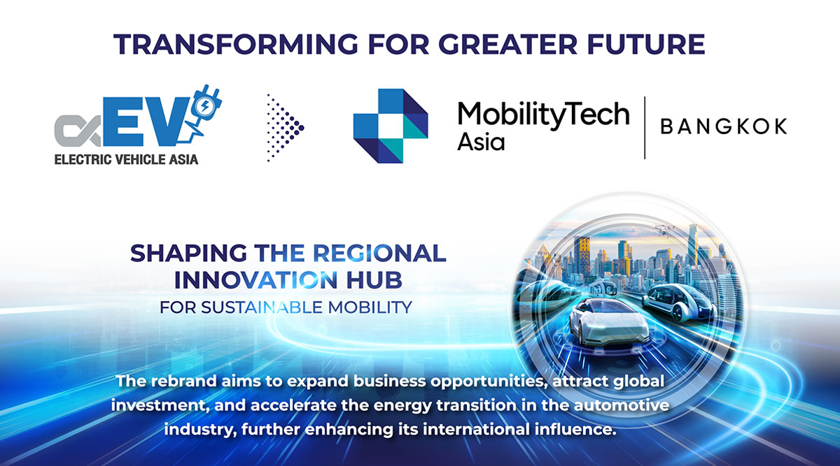 อินฟอร์มา มาร์เก็ตส์ รีแบรนด์ Electric Vehicle Asia (EVA) สู่ MobilityTech Asia - Bangkok สร้างไทยเป็นศูนย์กลางเทคโนโลยีและนวัตกรรมยานยนต์ยั่งยืนระดับภูมิภาค